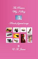 The Reason Why I Sing – A Book of Lyrical Songs, 2nd Edition