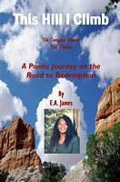This Hill I Climb, A Poetic Journey on the Road to Salvation (The Complete Series), 2nd Edition